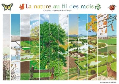 La nature au fil des mois : calendrier perpétuel La nature au fil des mois : calendrier perpétuel