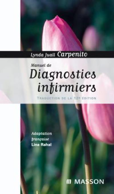 Livre : Manuel de diagnostics infirmiers, le livre de Lynda Juall Carpenito  - Elsevier Masson - 9782294705960