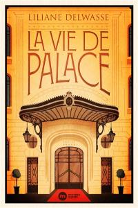 La vie de palace