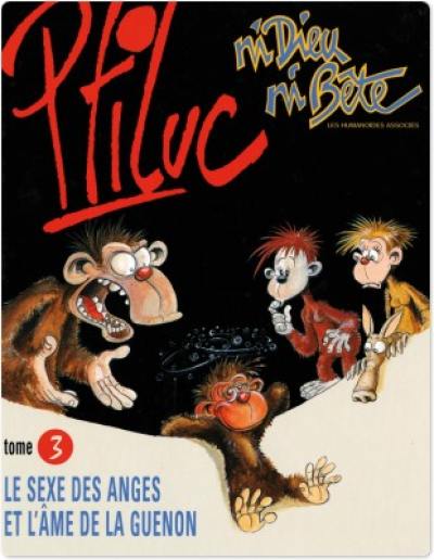 Ni Dieu, ni bête. Vol. 3. Le sexe des anges et l'âme de la guenon Ni Dieu, ni bête. Vol. 3. Le sexe des anges et l'âme de la guenon