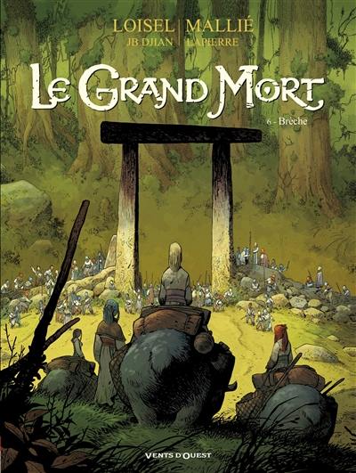 Le grand mort. Vol. 6. Brèche