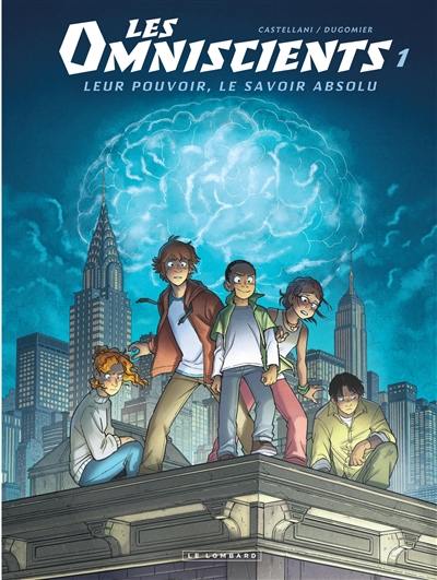 Les omniscients. Vol. 1. Phénomènes Les omniscients. Vol. 1. Phénomènes