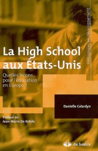 La high school aux Etats-Unis : quelles leçons pour l'éducation en Europe ? La high school aux Etats-Unis : quelles leçons pour l'éducation en Europe ?
