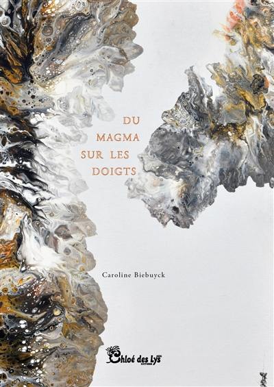 Du magma sur les doigts Du magma sur les doigts