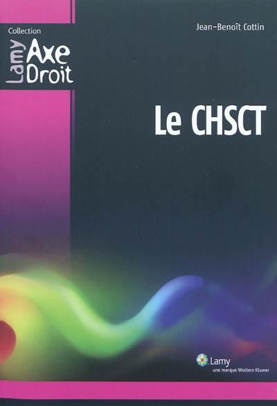 Le CHSCT Le CHSCT