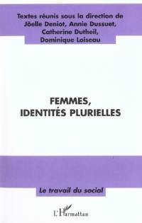 Femmes, identités plurielles : actes du colloque de l'Université de Nantes, octobre 1999