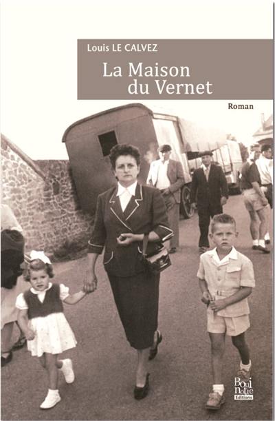 La maison du Vernet : récit romancé La maison du Vernet : récit romancé