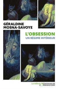 L'obsession : un régime intérieur