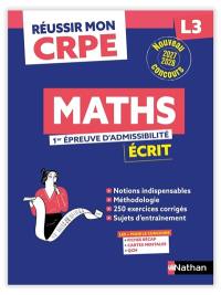 Maths, 1re épreuve d'admissibilité : écrit L3 : nouveau concours 2027-2028