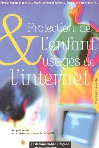 Protection de l'enfant et usages de l'Internet : rapport préparatoire à la conférence de la famille 2005 Protection de l'enfant et usages de l'Internet : rapport préparatoire à la conférence de la famille 2005
