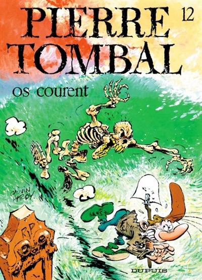 Pierre Tombal. Vol. 12. Os courent Pierre Tombal. Vol. 12. Os courent