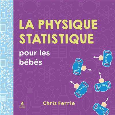 La physique statistique pour les bébés