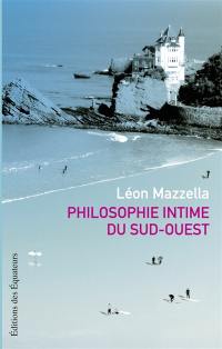 Philosophie intime du Sud-Ouest
