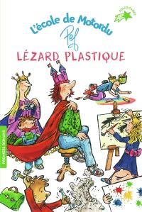 Lézard plastique, L'école de Motordu,, le livre de Pef - Gallimard-Jeunesse  - 9782075131964 - Livre