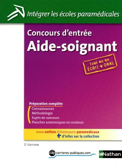 Concours d'entrée aide-soignant : épreuves écrites et orale Concours d'entrée aide-soignant : épreuves écrites et orale