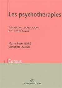Les psychothérapies : modèles, méthodes et indications