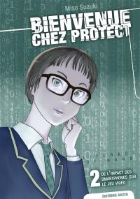 Bienvenue chez Protect : literacy of Nana. Vol. 2. De l'impact des smartphones sur le jeu vidéo