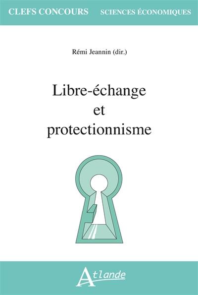 Libre-échange et protectionnisme