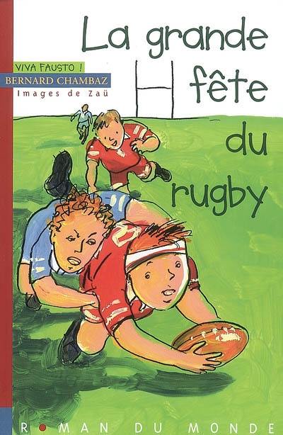 Viva Fausto !. La grande fête du rugby Viva Fausto !. La grande fête du rugby