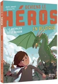 Deviens le héros en Belgique. Le chevalier et le dragon