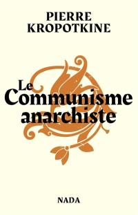 Le communisme anarchiste