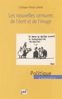 Les nouvelles censures de l'écrit et de l'image : actes du Colloque Presse-liberté, 15 avril 1999