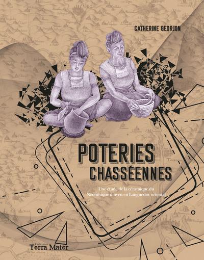 Poteries chasséennes : une étude de la céramique du néolithique moyen en Languedoc oriental