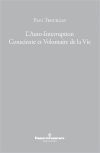 L'auto-interruption consciente et volontaire de la vie