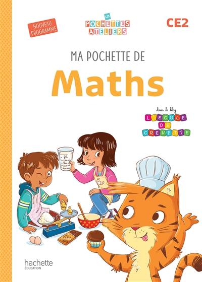 Ma pochette de maths CE2 : nouveau programme
