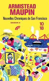 Chroniques de San Francisco. Vol. 2. Nouvelles chroniques de San Francisco