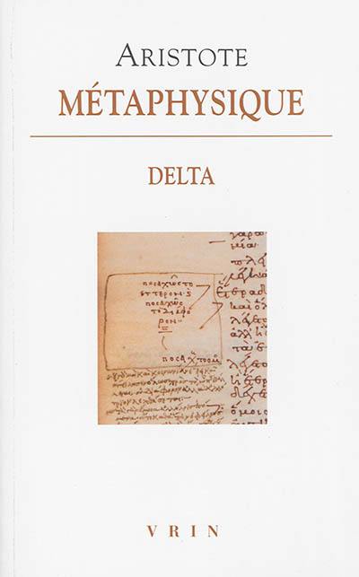 Métaphysique. Livre Delta Métaphysique. Livre Delta