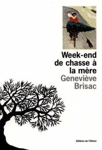 Week-end de chasse à la mère