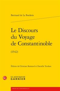 Le discours du voyage de Constantinoble (1542)