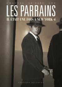 Les parrains : il était une fois à New York. Vol. 4