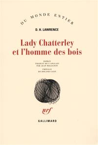 Lady Chatterley et l'homme des bois : deuxième version de L'amant de lady Chatterley