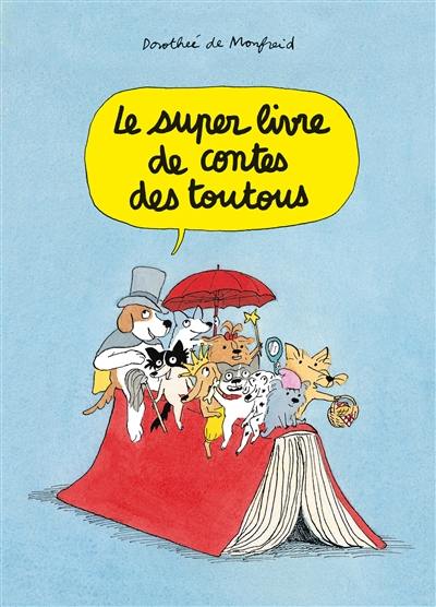 Le super livre de contes des toutous