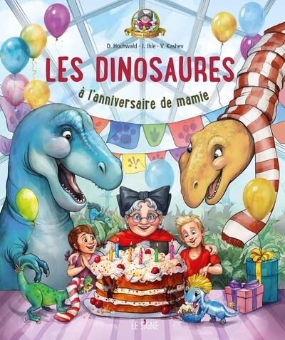 Les dinosaures à l'anniversaire de mamie