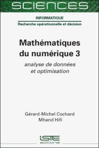 Mathématiques du numérique. Vol. 3. Analyse de données et optimisation