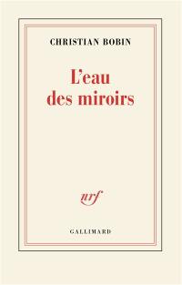 L'eau des miroirs