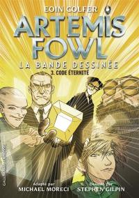 Artemis Fowl : la bande dessinée. Vol. 3. Code éternité