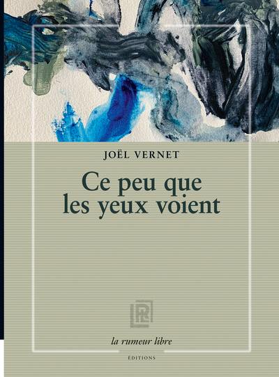 Ce que les yeux voient