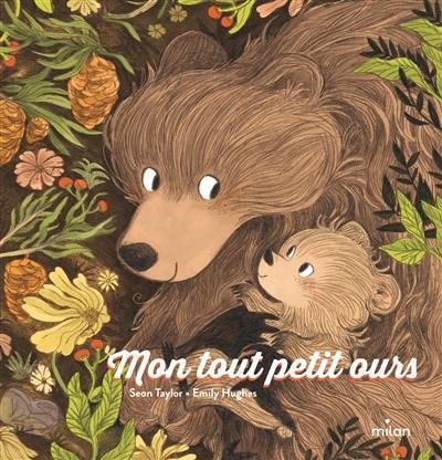 Mon tout petit ours Mon tout petit ours