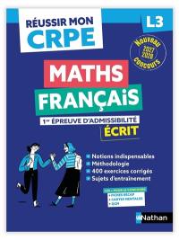Maths, français, 1re épreuve d'admissibilité : écrit L3 : nouveau concours 2027-2028