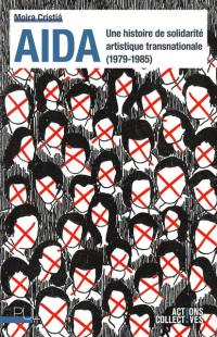 Aida : une histoire de solidarité artistique transnationale (1979-1985)