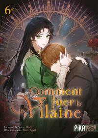 Comment tuer la vilaine. Vol. 6