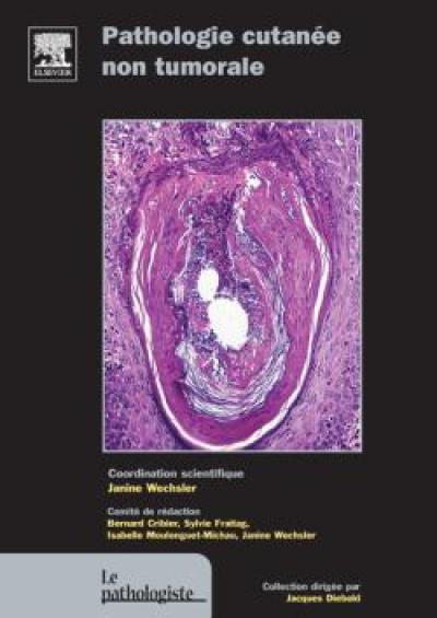 Pathologie cutanée non tumorale Pathologie cutanée non tumorale