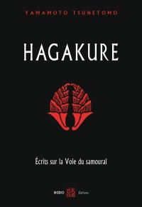 Hagakure : écrits sur la voie du samouraï
