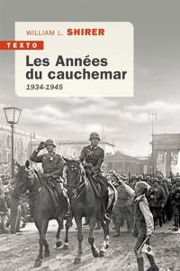 Les années du cauchemar : 1934-1945