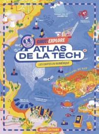 Atlas de la tech : les cartes du numérique