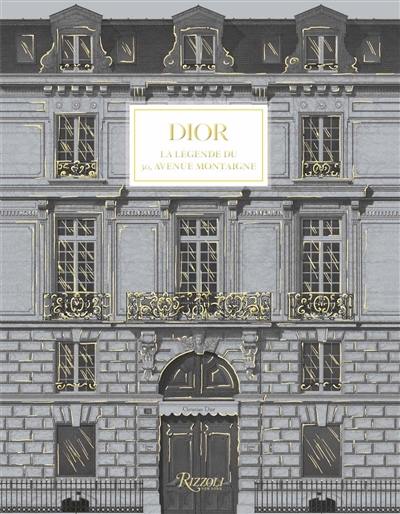 Dior : la légende du 30, avenue Montaigne Dior : la légende du 30, avenue Montaigne